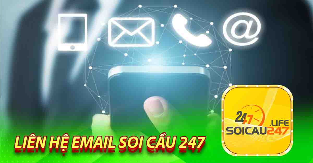 Liên hệ email Soi Cầu 247