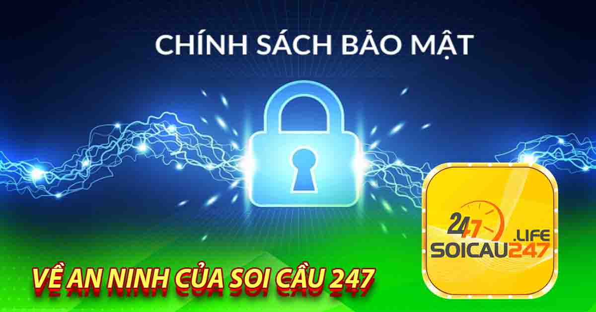 Về an ninh của Soi Cầu 247