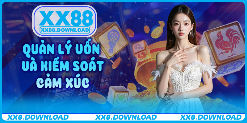 Quản lý vốn và kiểm soát cảm xúc